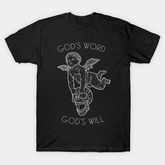 God’s word god’s will angel skull quote design T-Shirt by Katye Katherine!